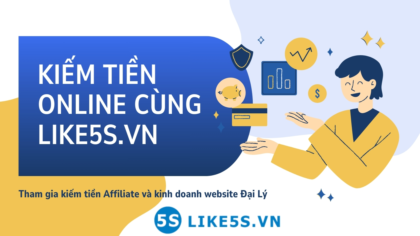 Hướng dẫn tham gia kiếm tiền online với Affiliate và Đại Lý cùng Like5s