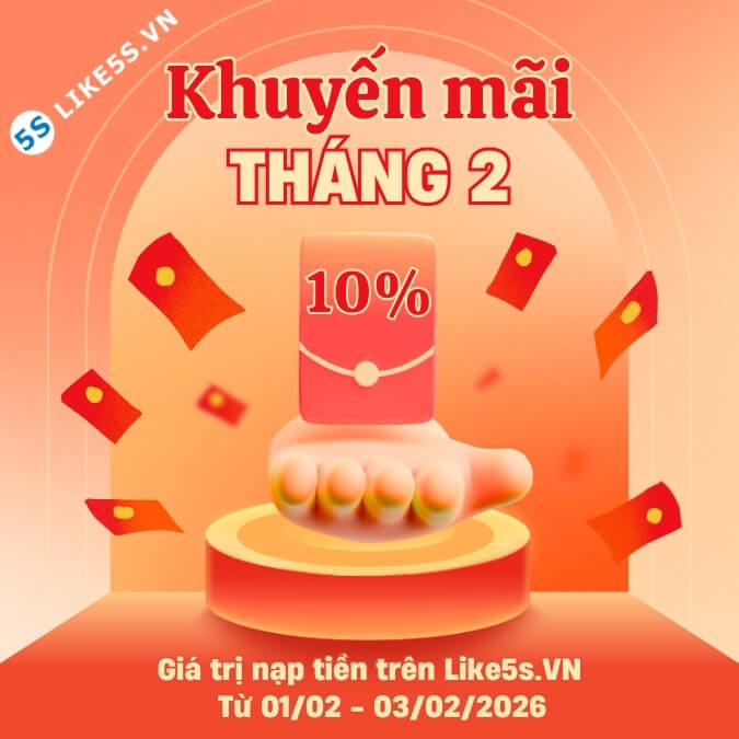 Khuyến mãi Like5s tháng 02/2626